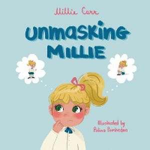 Unmasking Millie de Melissa Carr