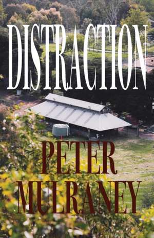 Distraction de Peter Mulraney