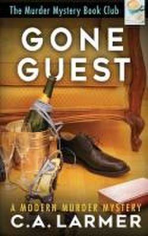 Gone Guest de C a Larmer