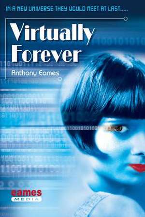 Virtually Forever de Anthony Eames