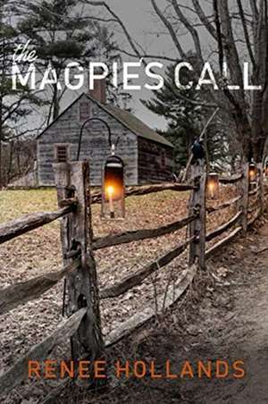 The Magpie's Call de Renee Hollands