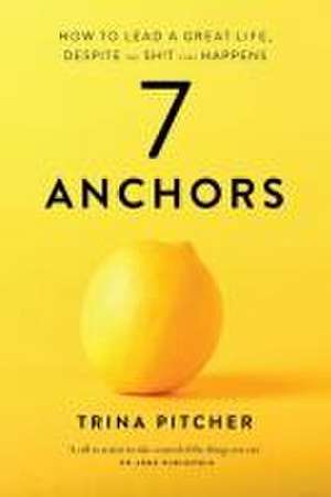 7 Anchors de Trina Pitcher