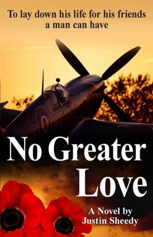 No Greater Love de Justin Sheedy