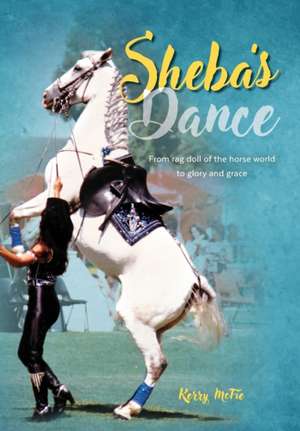 Sheba's Dance de Kerry McFie