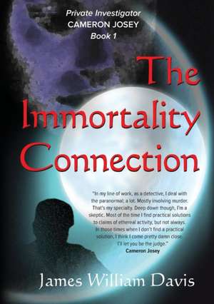 The Immortality Connection de James William Davis