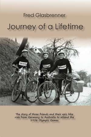 Journey of a lifetime de Fred Glasbrenner