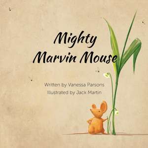 Mighty Marvin Mouse de Vanessa Parsons