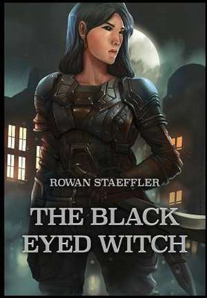 The Black Eyed Witch de Rowan Staeffler