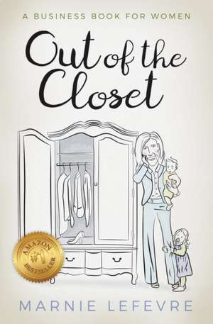 Out of the Closet de Marnie LeFevre