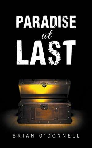 Paradise at Last de Brian O'Donnell