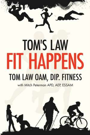 Tom's Law: Fit happens de Tom Law