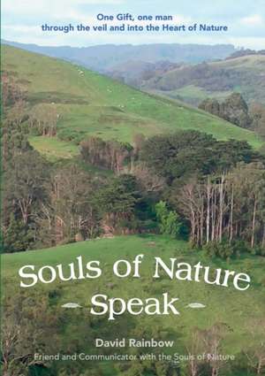 Souls of Nature Speak de David Rainbow