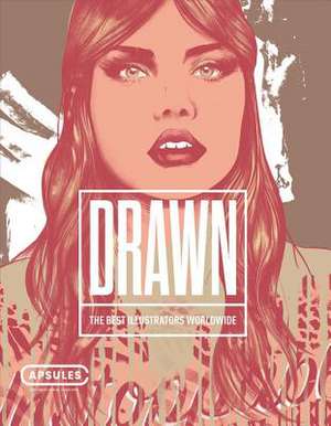 Drawn Vol.1: The Best Illustrators Worldwide Volume 1 de Crooks Creative