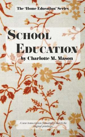 School Education de Charlotte M Mason