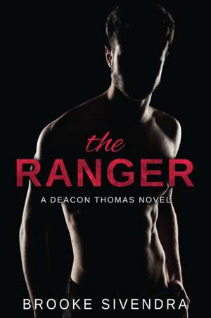 THE RANGER de Sivendra Brooke