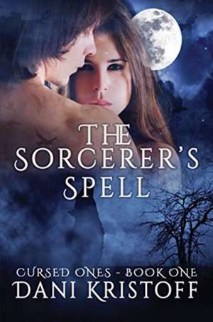 The Sorcerer's Spell de Dani Kristoff