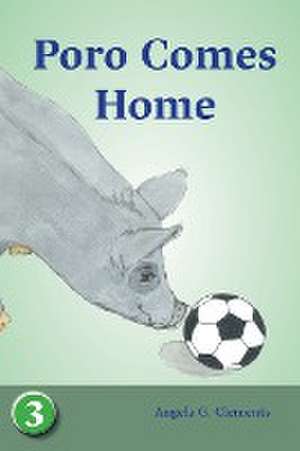 Poro Comes Home de Angela G Clements