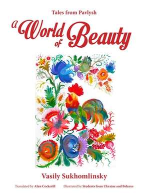 A World of Beauty de Vasyl Sukhomlynsky