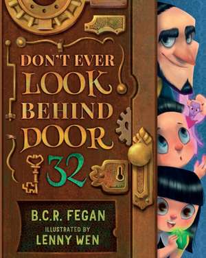 Don't Ever Look Behind Door 32 de B. C. R. Fegan