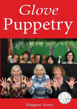 Glove Puppetry Manual de Margaret Arney