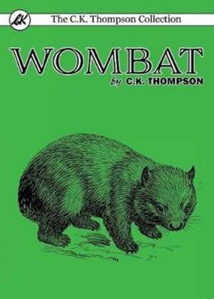 Wombat de C. K. Thompson