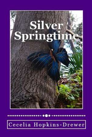 Silver Springtime de Cecelia Hopkins-Drewer