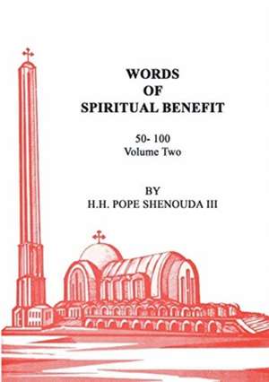 Words of Spiritual Benefit Volume 2 de Pope Shenouda III