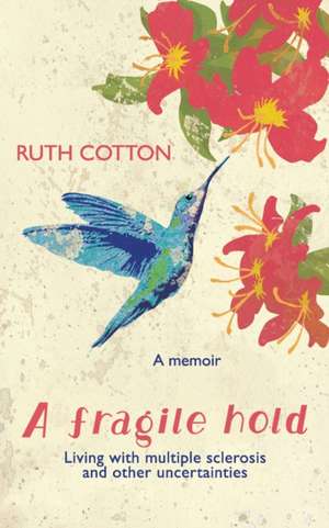 A fragile hold de Ruth Maree Cotton