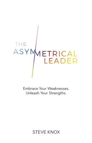 The Asymmetrical Leader de Steve Knox