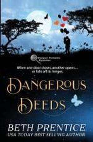 Dangerous Deeds de Beth Prentice