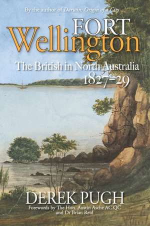 Fort Wellington de Derek Pugh