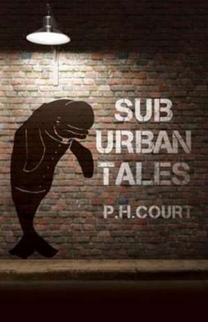 Sub Urban Tales de P. H. Court