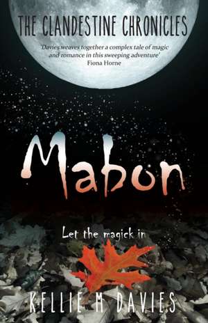 Mabon - The Clandestine Chronicles (book 1) de Kellie M Davies