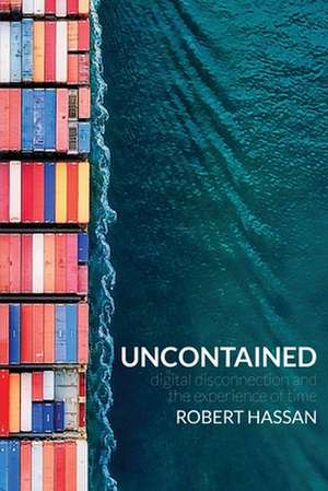 Uncontained de Robert Hassan