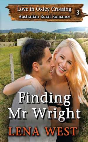 Finding Mr Wright de Lena West