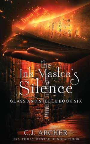 The Ink Master's Silence de C. J. Archer