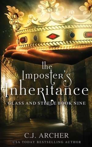 The Imposter's Inheritance de C. J. Archer