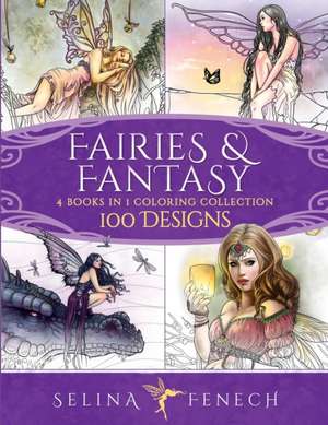 Fairies and Fantasy Coloring Collection de Selina Fenech