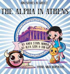 The Alpha in Athens de Yannis Nikololakopoulos