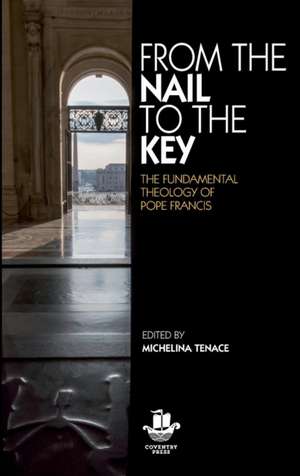 From The Nail to The Key de Michelina Tenace