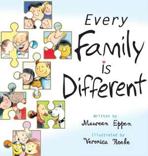 Every Family Is Different de Maureen Eppen