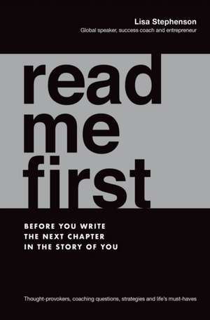 Read Me First de Lisa Stephenson