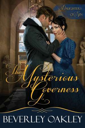 The Mysterious Governess de Beverley Oakley