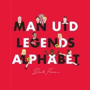 Feiner, B: MAN UTD LEGENDS ALPHABET