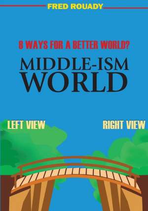 Middle-ism World de Fred Rouady