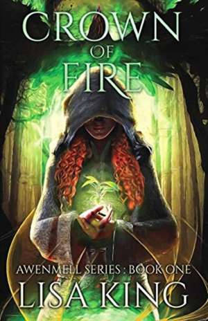 Crown Of Fire de Lisa King