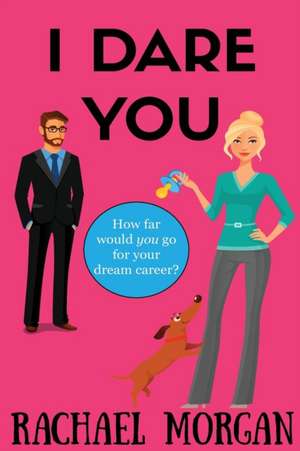 I Dare You de Rachael Morgan