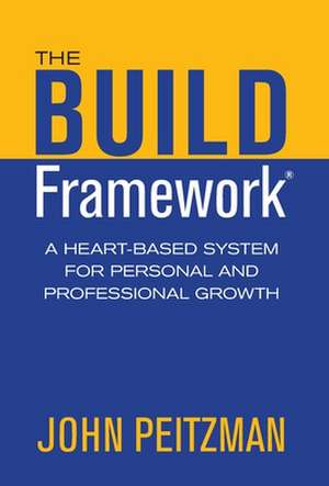 The BUILD Framework de John Peitzman