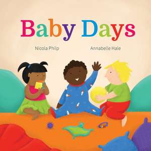 Baby Days de Nicola Philp