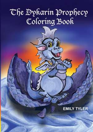 The Dykarin Prophecy Coloring Book de Emily Tyler